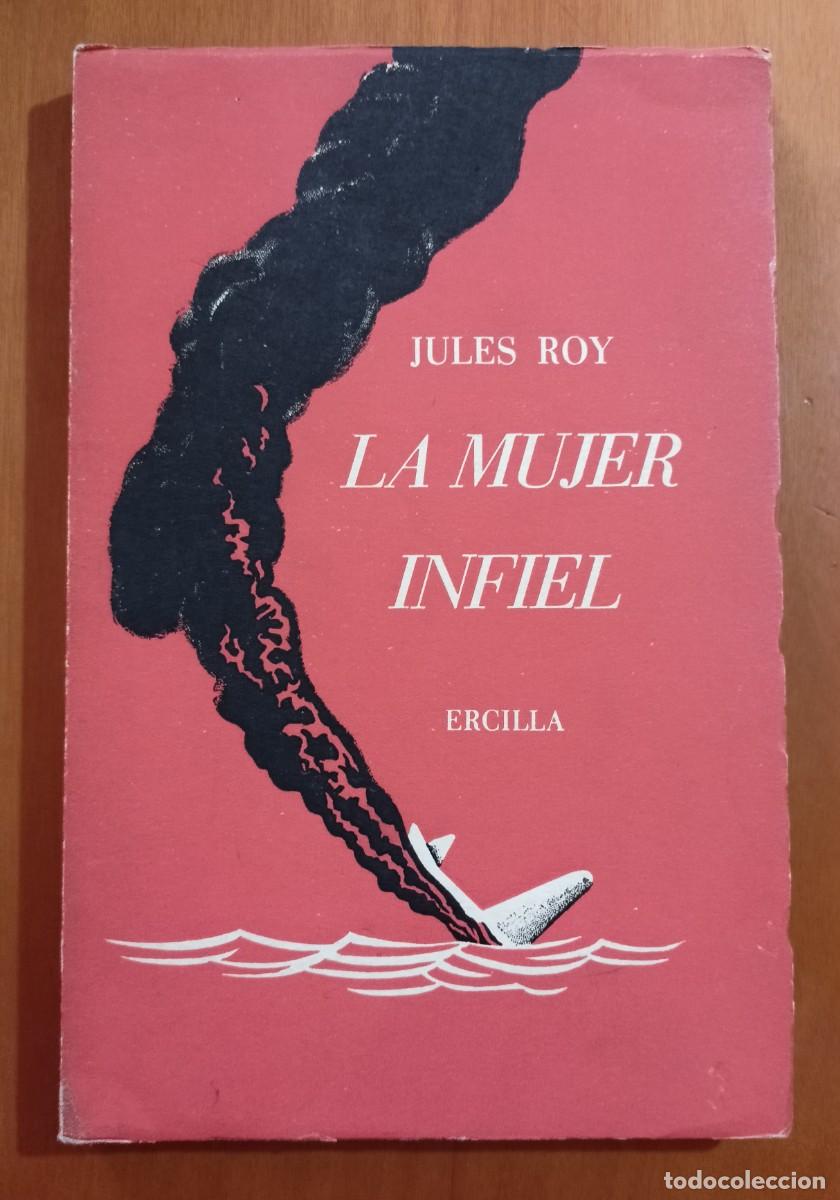 Libros de segunda mano: La mujer infiel - Jules Roy - Foto 1
