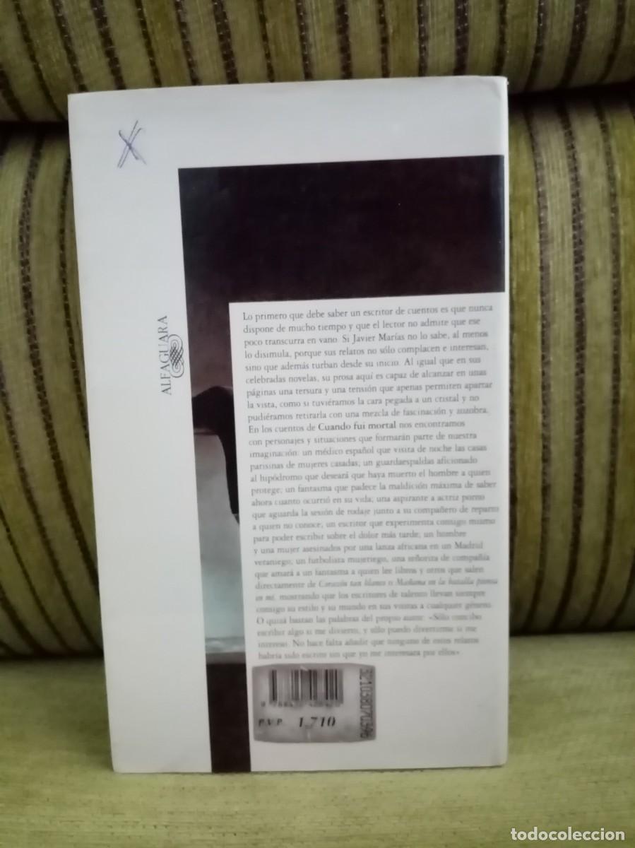 Libros de segunda mano: Cuando fui mortal Javier Mar&iacute;as - Foto 3