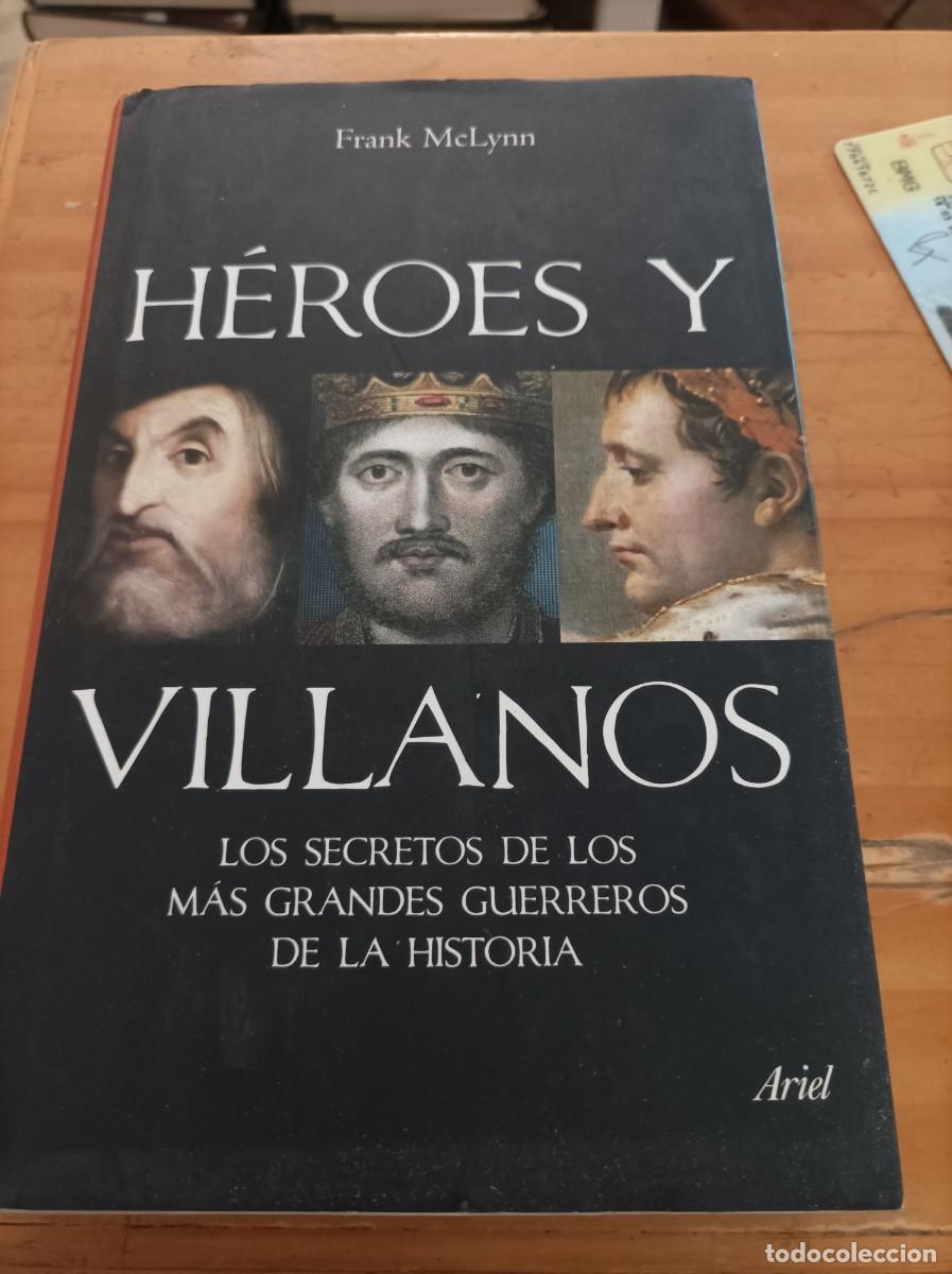 Gebrauchte B&uuml;cher: HEROES Y VILLANOS FRANK MCLYNN,2007,ARIEL,387 PAG.