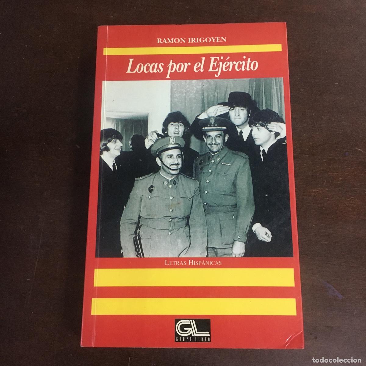 Libros de segunda mano: LOCAS POR EL EJ&Eacute;RCITO REF: 208 - Foto 1