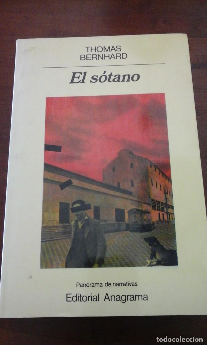 Libros de segunda mano: Thomas Bernhard: EL S&Oacute;TANO (Barcelona, 1996) - Foto 1