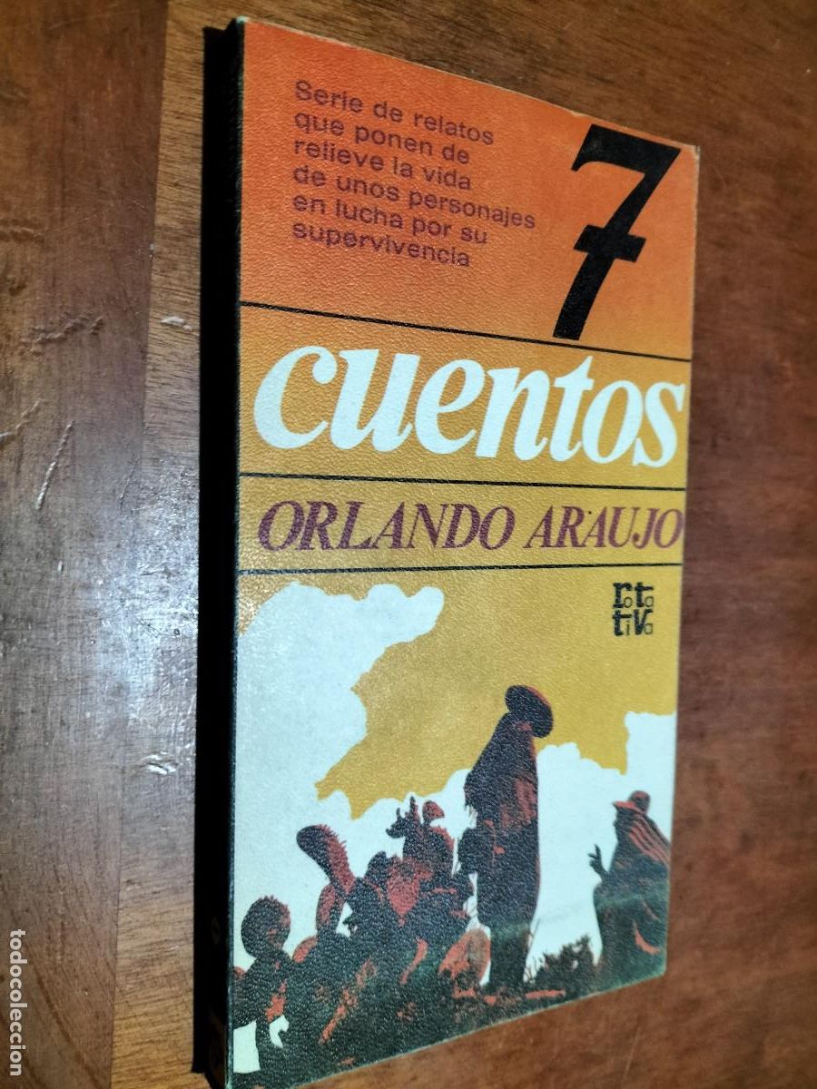 Gebrauchte B&uuml;cher: 7 CUENTOS ORLANDO ARAUJO. RUSTICA. BUEN ESTADO caj. 80