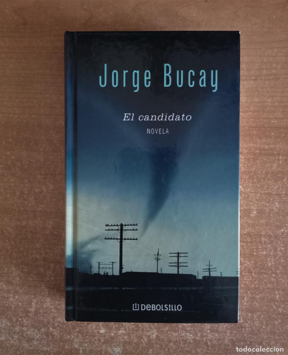 Libros de segunda mano: El candidato, Jorge Bucay, 2007 - Foto 1