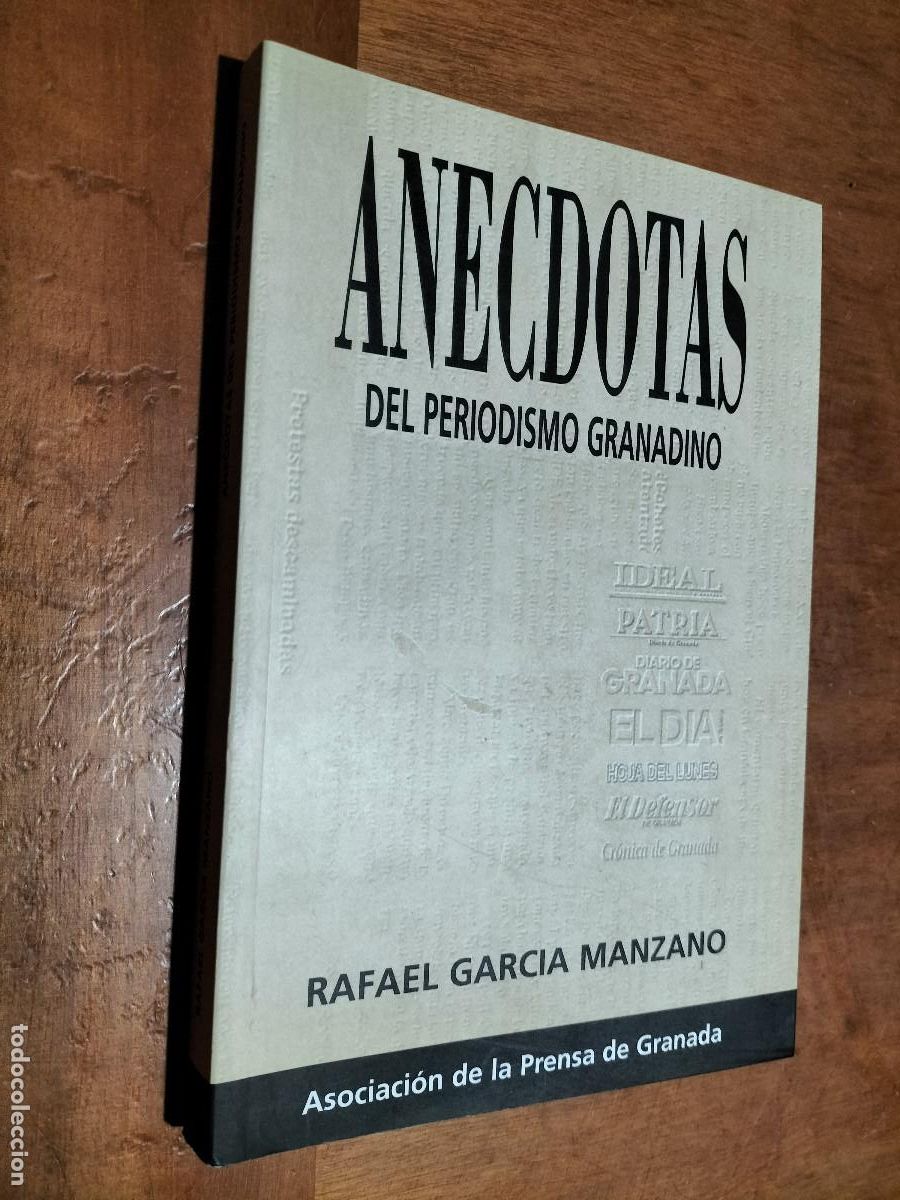 Libros de segunda mano: AN&Eacute;CDOTAS DEL PERIODISMO GRANADINO. RAFAEL GARC&Iacute;A MANZANO. Buen estado. caj. 72