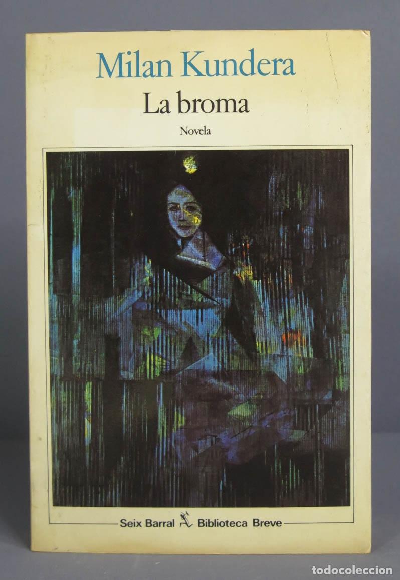Libros de segunda mano: La broma. KUNDERA. 1986 - Foto 1