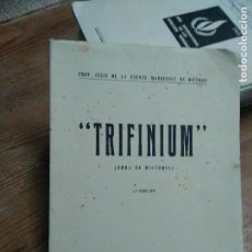 Libros de segunda mano: TRIFINIUM. FELIX DE LA FUENTE MARQUINEZ DE BELTRAN. L.30049