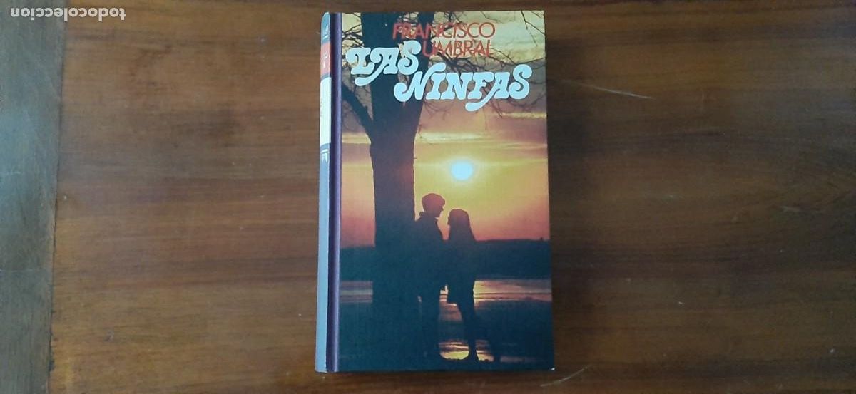 Libros de segunda mano: LAS NINFAS. FRANCISCO UMBRAL - Foto 1