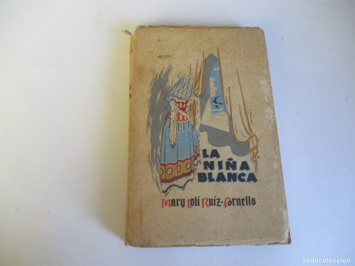 Livres d'occasion: MARY LOLI RUIZ.FORNELLS La ni&ntilde;a blanca W19395