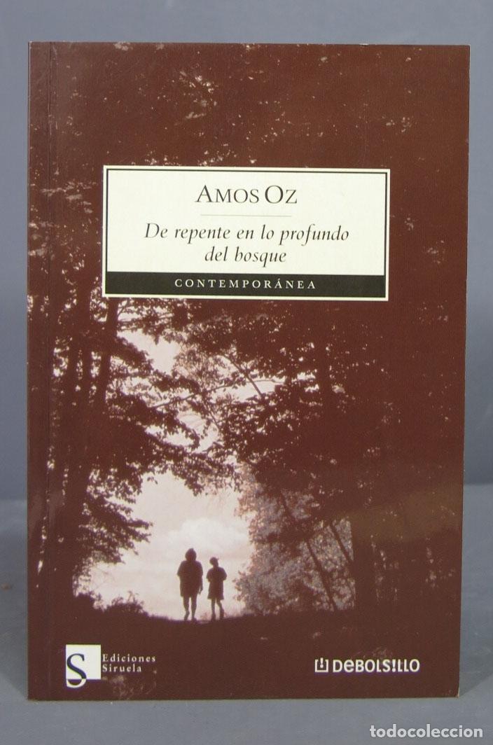 Libros de segunda mano: De repente en lo profundo del bosque. Amos Oz - Foto 1