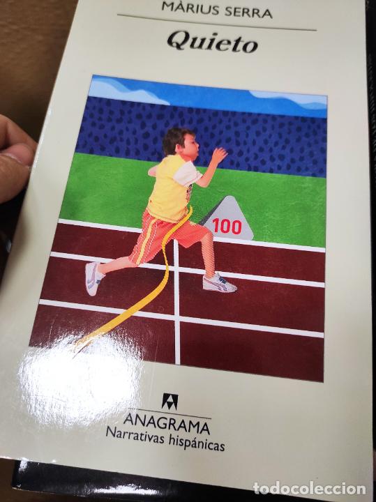 Libros de segunda mano: MARIUS SERRA. QUIETO. ANAGRAMA - Foto 1