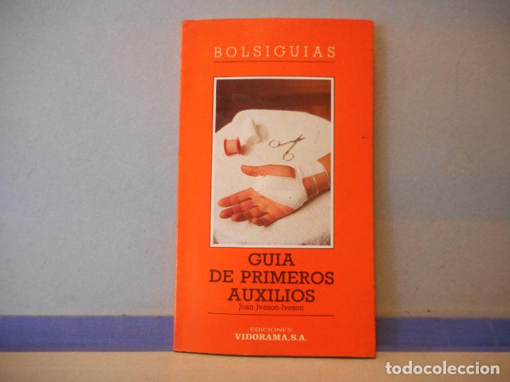 Gebrauchte B&uuml;cher: BOLSIGUIAS. GUIA DE PRIMEROS AUXILIOS. JOAN IVESON-IVESON. EDICIONES VIDORAMA, S.A.