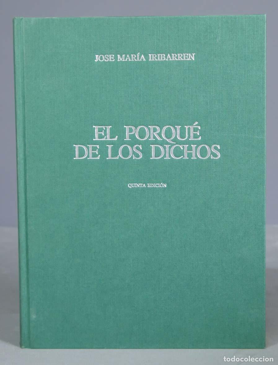 Libri di seconda mano: EL POR QUE DE LOS DICHOS. IRIBARREN