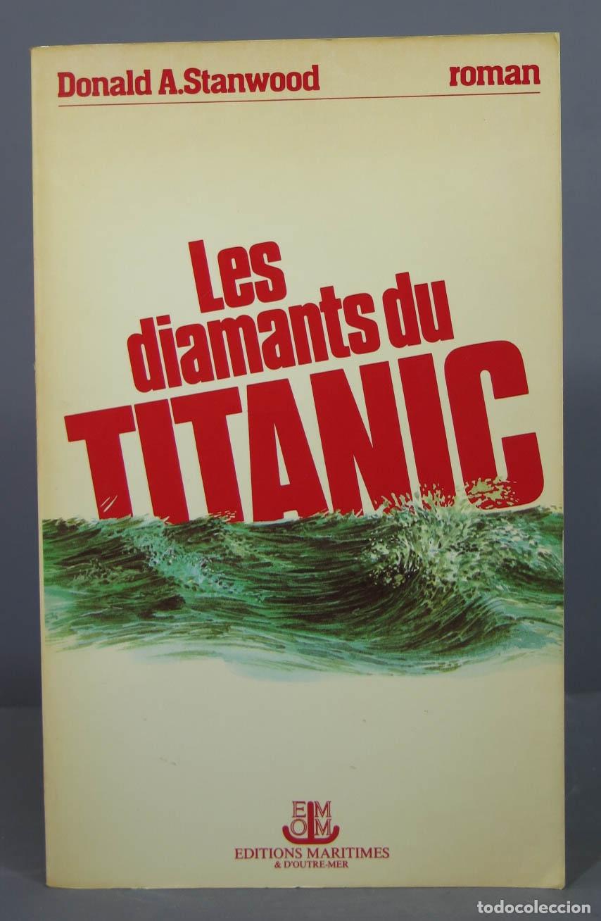 Libros de segunda mano: Les diamants du Titanic - Donald A Stanwood. 1979