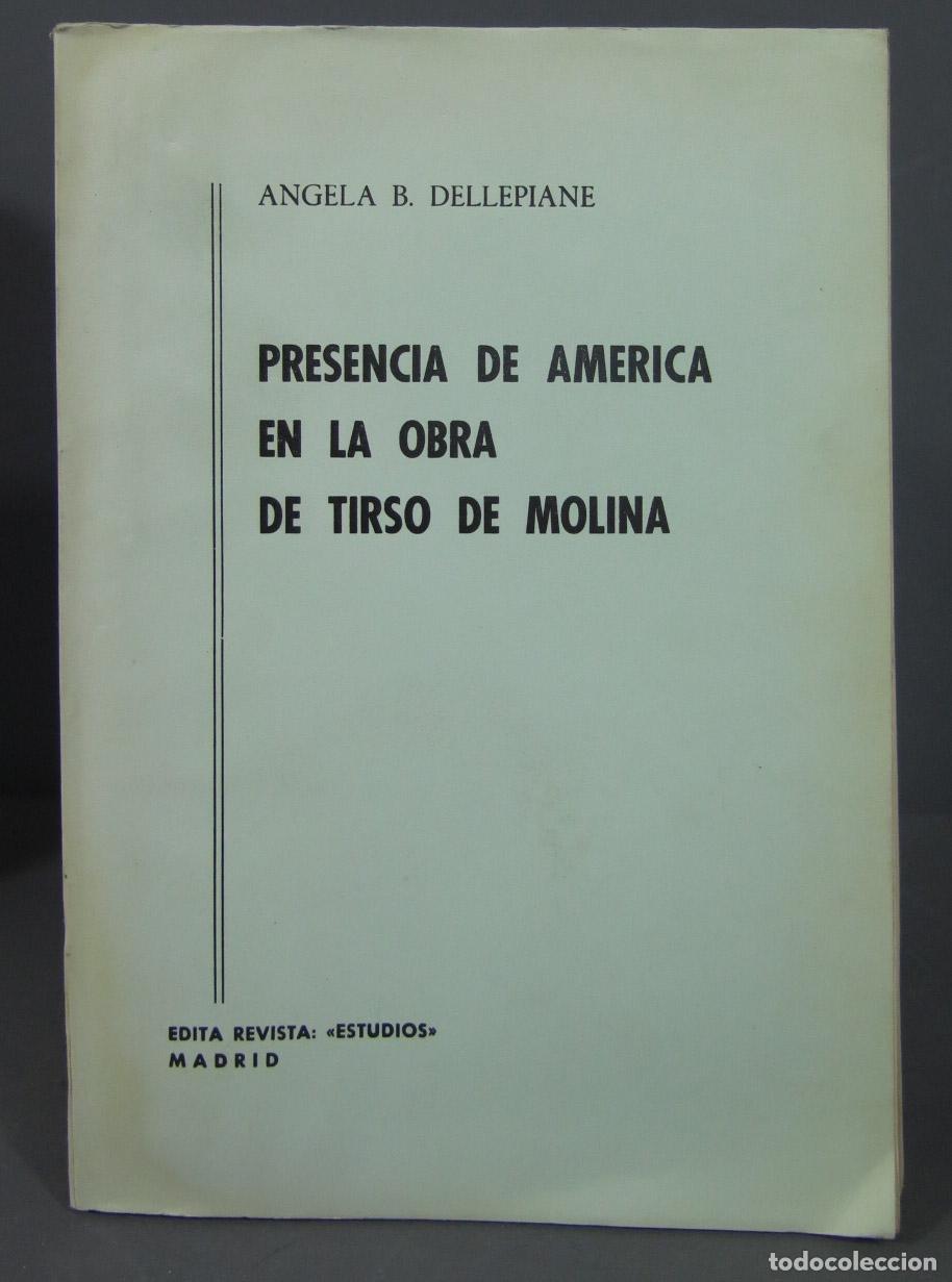 Livres d'occasion: Presencia de Am&eacute;rica en la obra de Tirso de Molina. DELLEPIANE