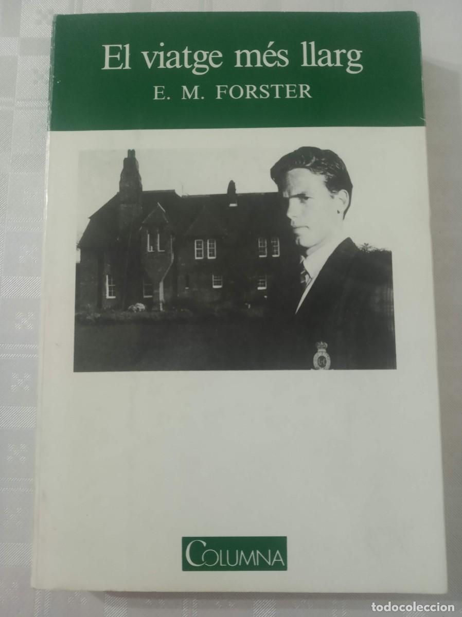 Libros de segunda mano: EL VIATGE MES LLARG ( E. M. FORSTER ) - Foto 1