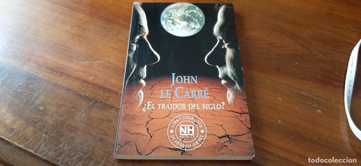 Libros de segunda mano: &iquest;EL TRAIDOR DEL SIGLO? JOHN LE CARRE - Foto 1