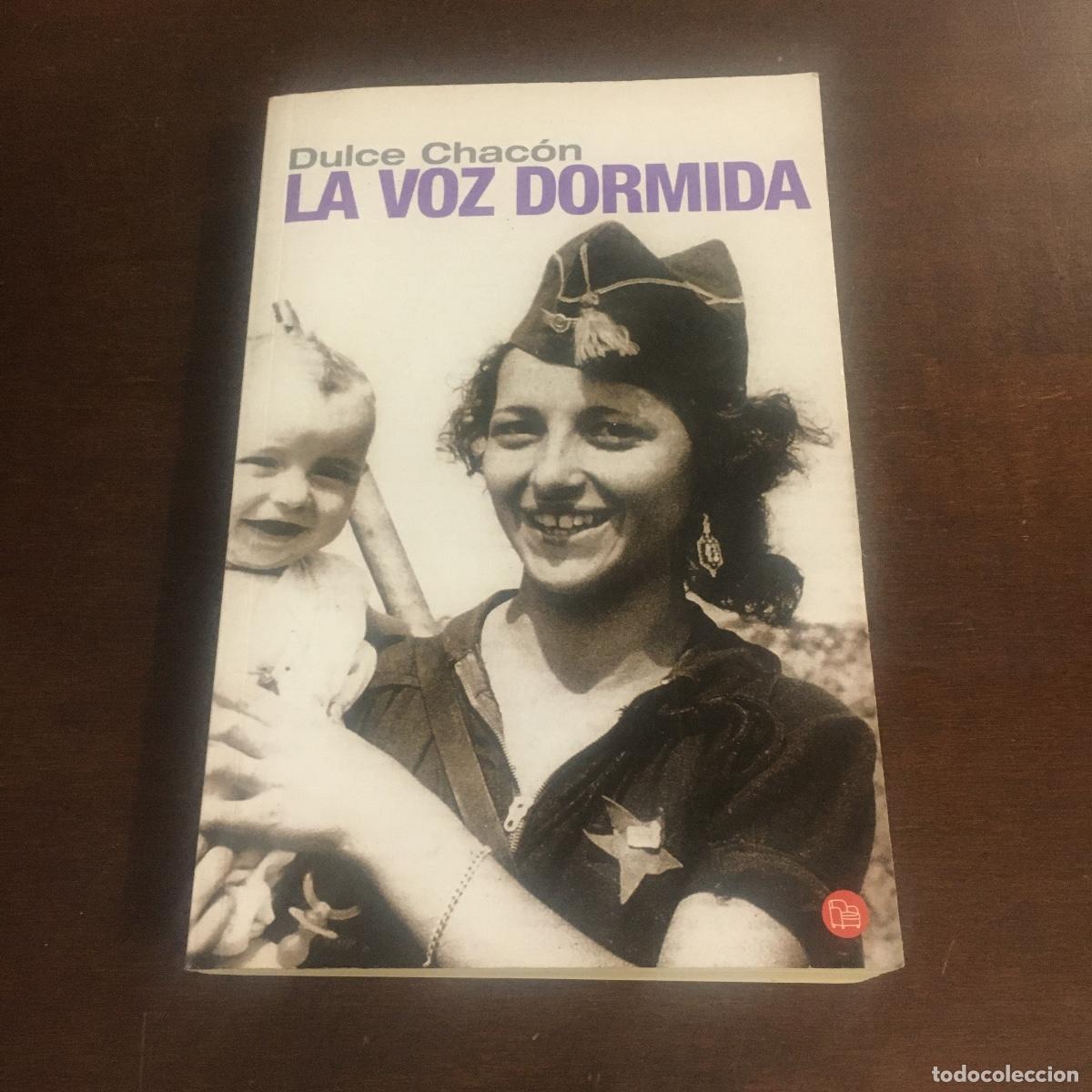 Libros de segunda mano: LA VOZ DORMIDA DULCE CHAC&Oacute;N REF: 275 - Foto 1