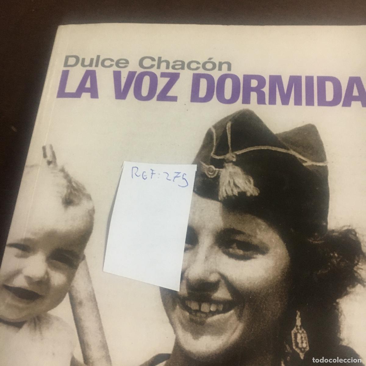 Libros de segunda mano: LA VOZ DORMIDA DULCE CHAC&Oacute;N REF: 275 - Foto 5