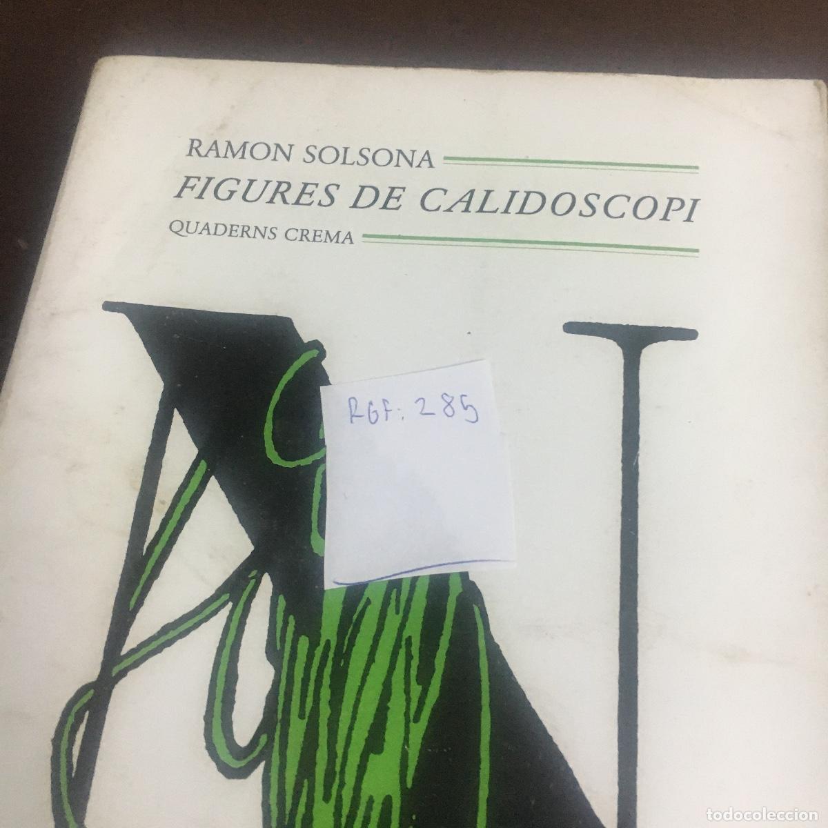 Libros de segunda mano: Ramon Solsona - Figures de Calidoscopi REF: 285 - Foto 5