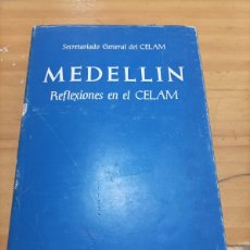 Libros de segunda mano: MEDELLIN, REFLEXIONES EN EL CELAM,MINS.ALFONSO LOPEZ TRUJILLO,BAC,1977,525 PAG.