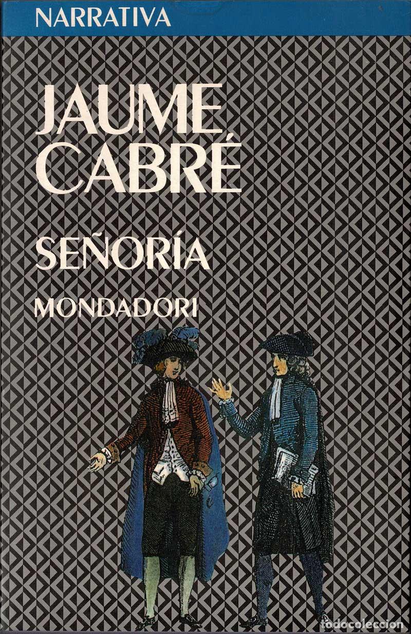 Libros de segunda mano: Se&ntilde;or&iacute;a - Jaume Cabr&eacute; - Foto 1