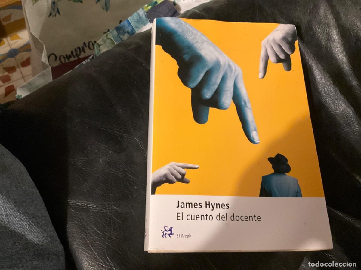 Libros de segunda mano: EL CUENTO DEL DOCENTE DE JAMES HYNES - Foto 1
