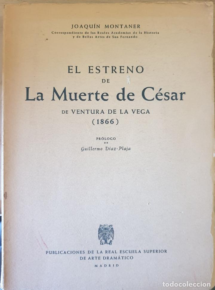 Second hand books: EL ESTRENO DE LA MUERTE DE CESAR DE VENTURA DE LA VEGA (1866) - MONTANER, Joaquin.