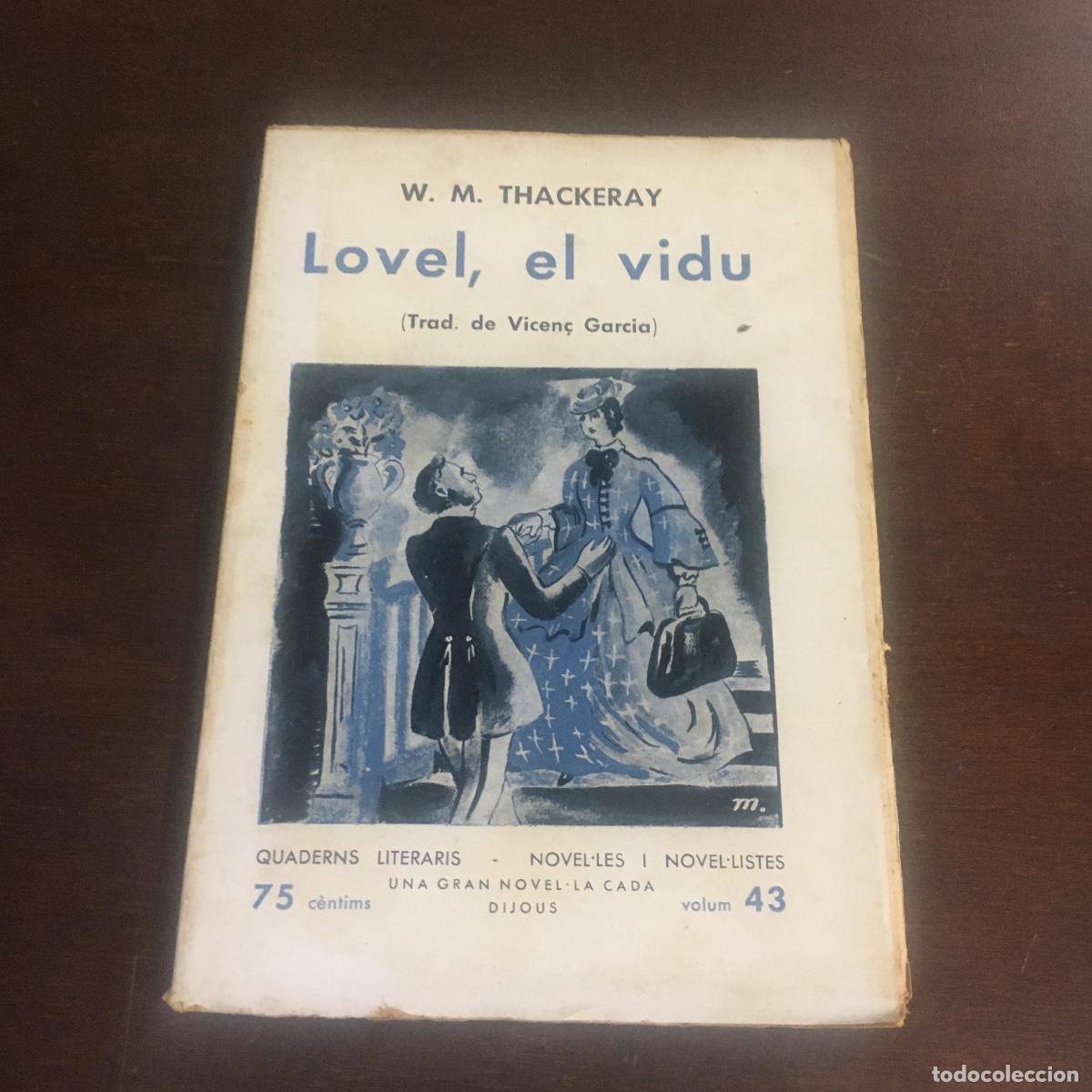 Libros de segunda mano: W. M. Thackeray. Lovel, el vidu. En Catal&aacute;n. REF: 380 - Foto 1