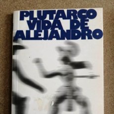 Libros de segunda mano: VIDA DE ALEJANDRO (PLUTARCO)