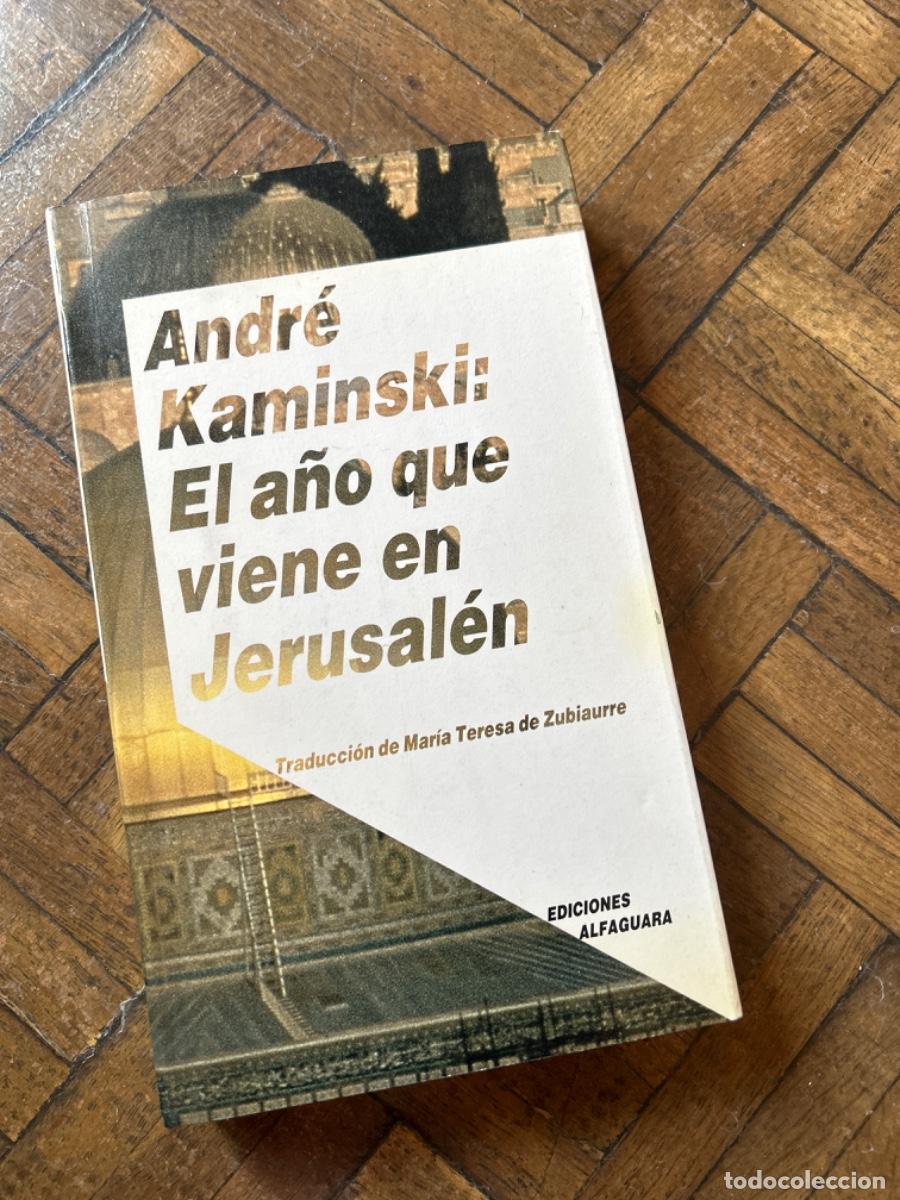 Libros de segunda mano: El a&ntilde;o que viene en Jerusal&eacute;n - Andr&eacute; Kaminski - Foto 1