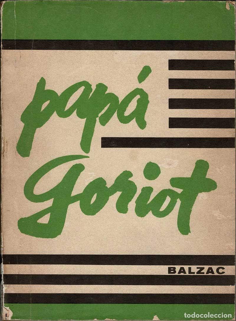 Libros de segunda mano: Pap&aacute; Goriot - Balzac - Foto 1