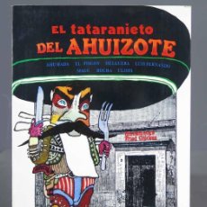 Libros de segunda mano: EL TATARANIETO DEL AHUIZOTE. 1991
