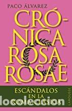 Libros de segunda mano: CR&Oacute;NICAS ROSA ROSAE Paco Alvarez - Foto 1