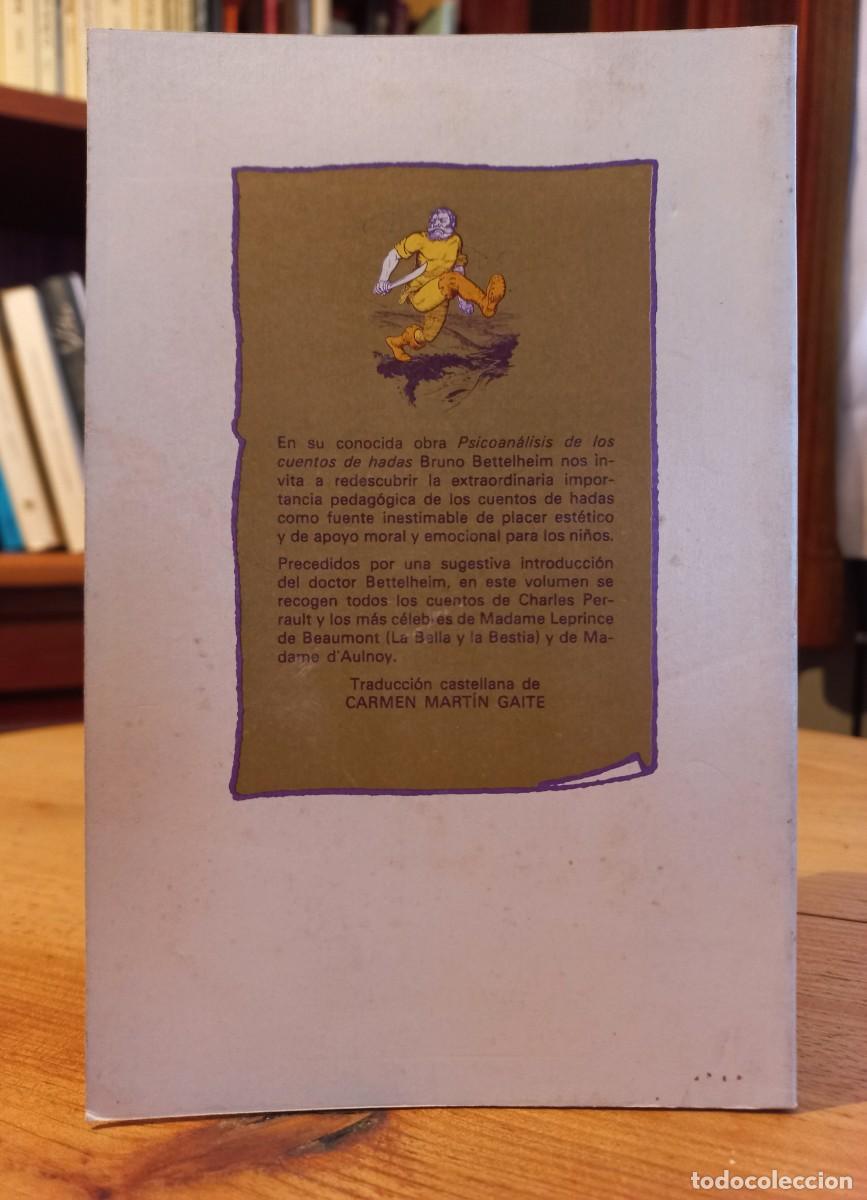 Libros de segunda mano: BRUNO BETTELHEIM: &rdquo;Los cuentos de Perrault&rdquo; - Foto 2
