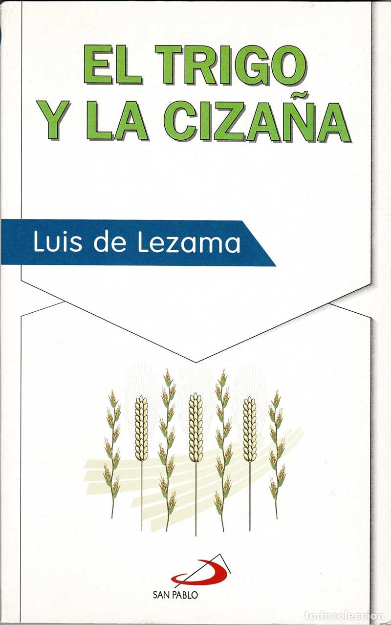 Libros de segunda mano: El trigo y la ciza&ntilde;a (dedicado) - Luis de Lezama - Foto 1