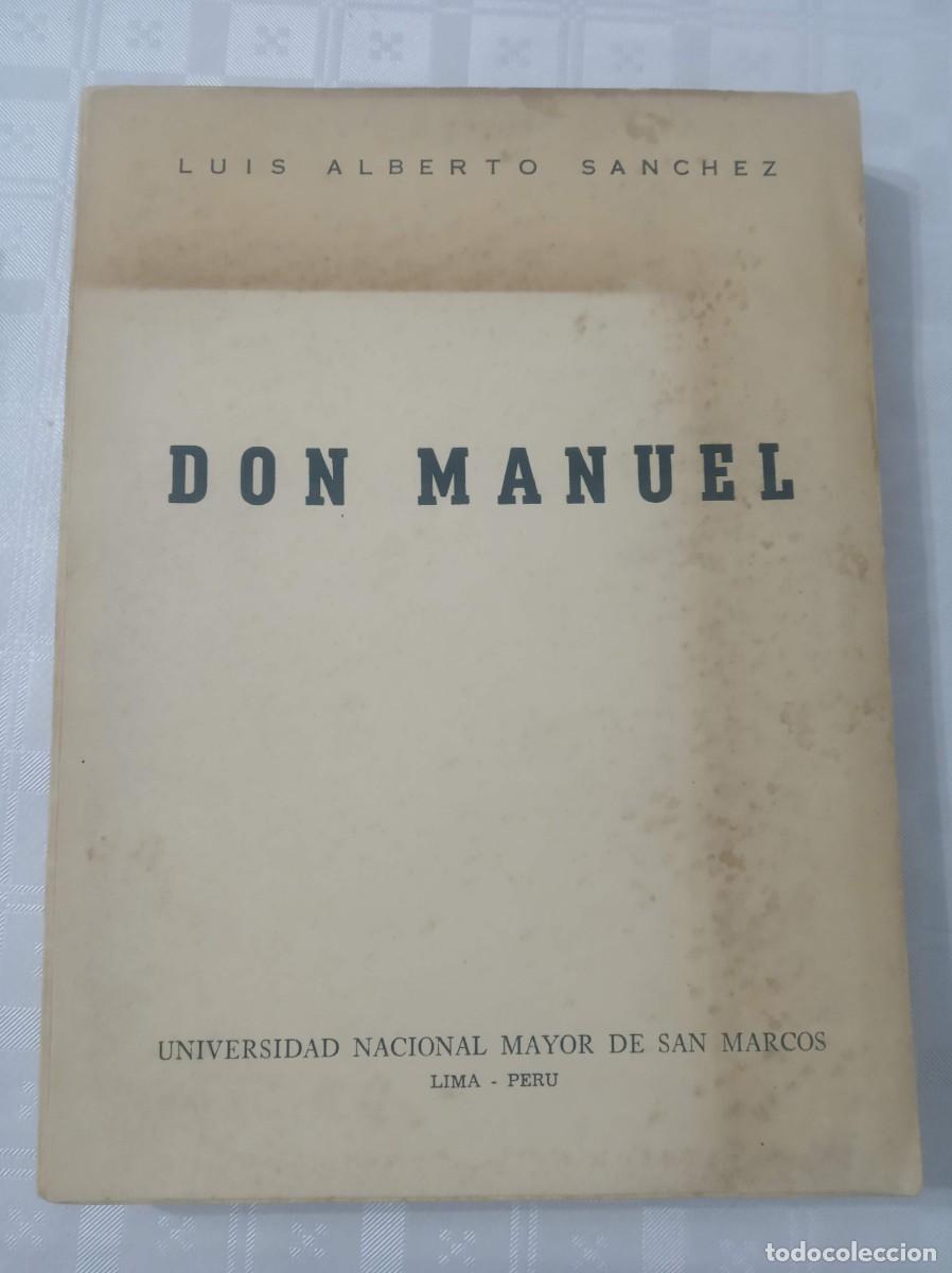 Libros de segunda mano: DON MANUEL ( LUIS ALBERTO SANCHEZ ) - Foto 1