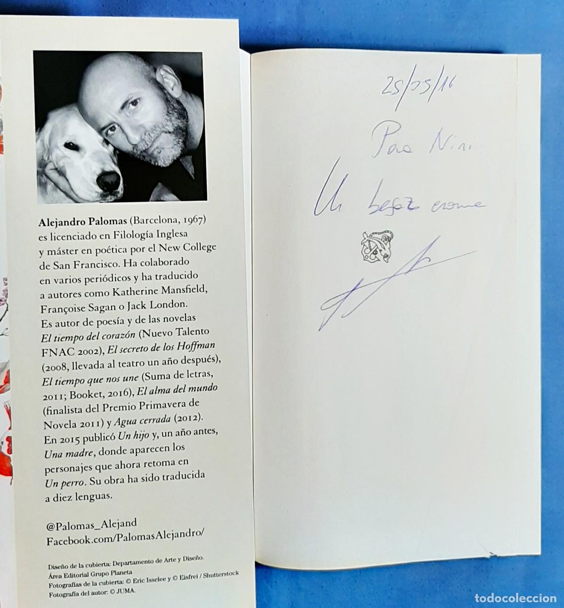 Libros de segunda mano: UN PERRO. ALEJANDRO PALOMAS. DEDICATORIA AUTOGRAFA. 2016. - Foto 1