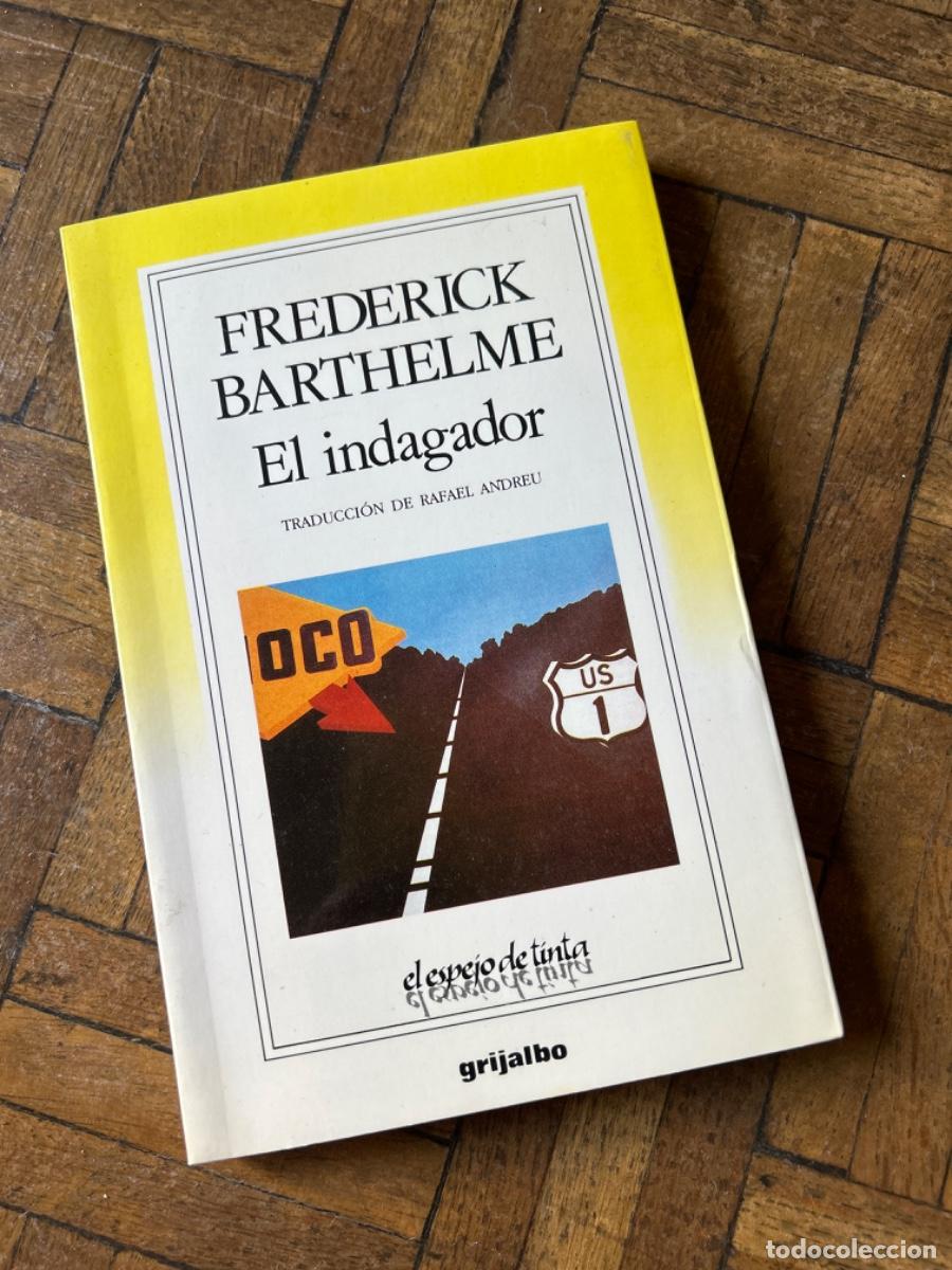 Libros de segunda mano: El indagador - Frederick Barthelme - Foto 1
