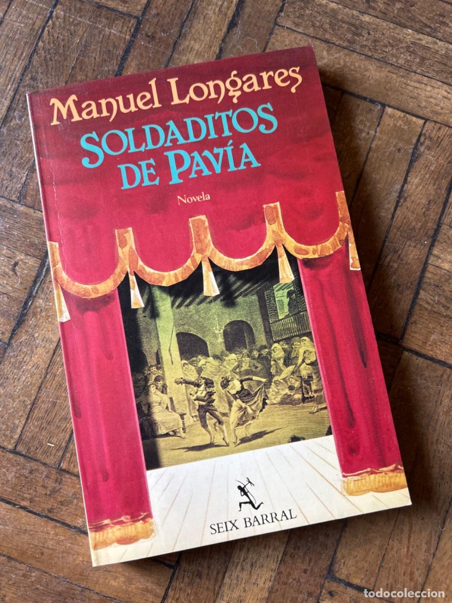 Libros de segunda mano: Soldaditos de Pav&iacute;a - Manuel Longares - Foto 1
