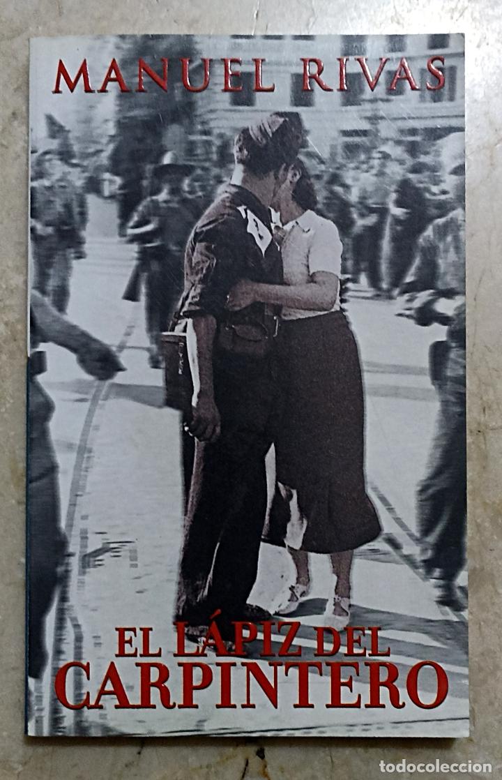 Libros de segunda mano: EL L&Aacute;PIZ DEL CARPINTERO - MANUEL RIVAS - Foto 1