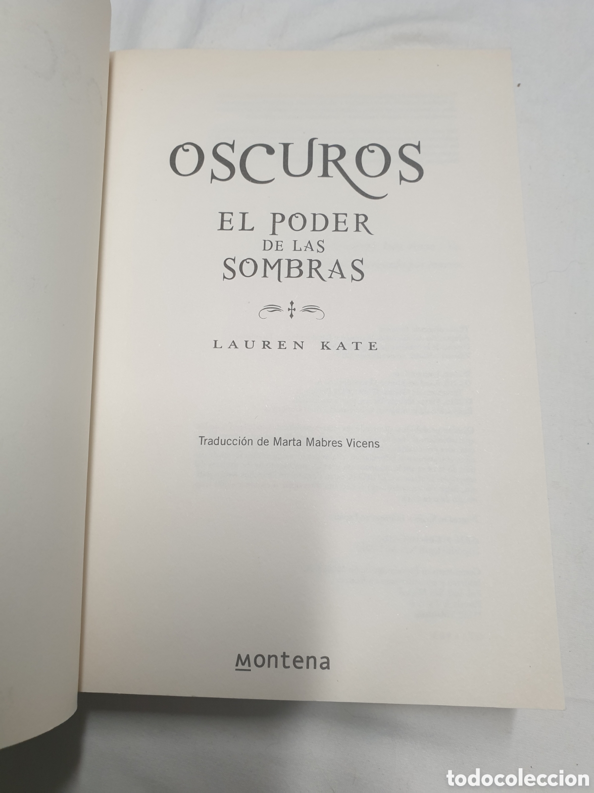 Libros de segunda mano: OSCUROS El poder de las sombras Lauren Kate Montena 2010 - Foto 2