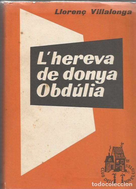 Libros de segunda mano: LHEREVA DE DONYA OBDULIA-LLOREN&Ccedil; VILALLONGA - Foto 1