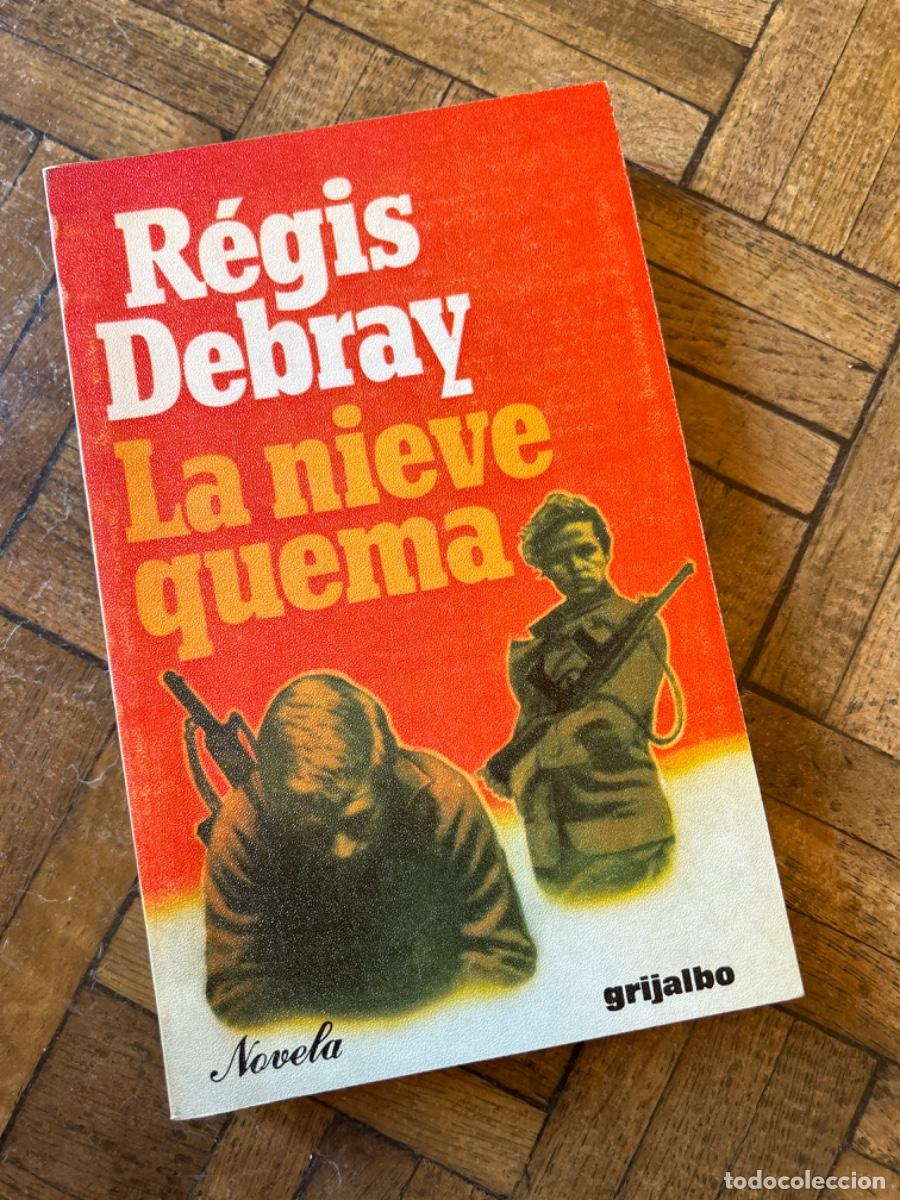 Libros de segunda mano: La nieve quema - R&eacute;gis Debray - Foto 1