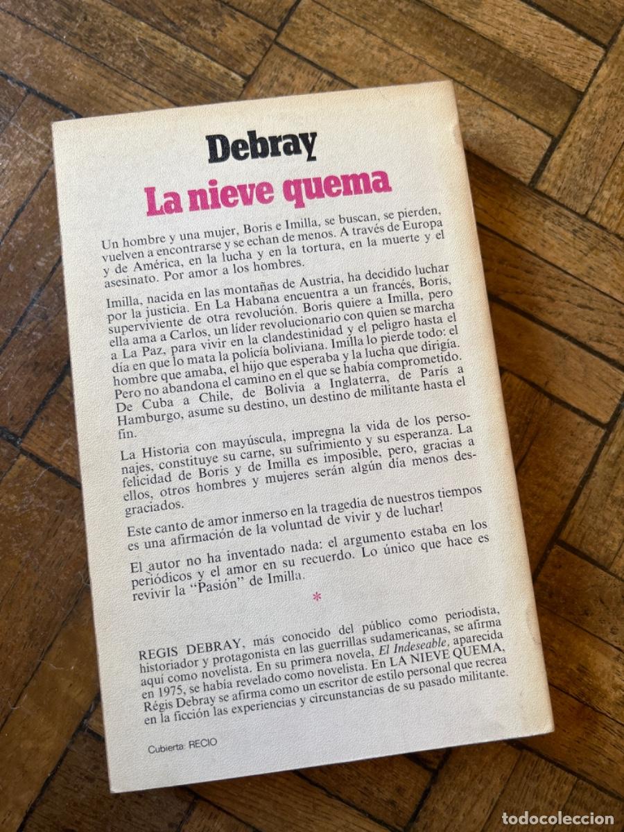 Libros de segunda mano: La nieve quema - R&eacute;gis Debray - Foto 4