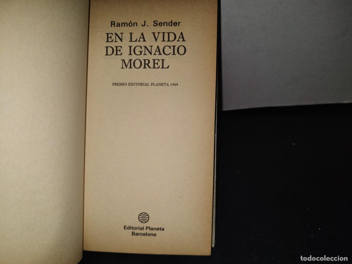 Libros de segunda mano: 73- RAM&Oacute;N J. SENDER EN LA VIDA DE IGNACIO MOREL - 1978 - Foto 3