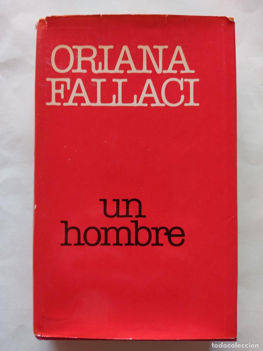 Libri di seconda mano: Oriana Fallaci-Un hombre.