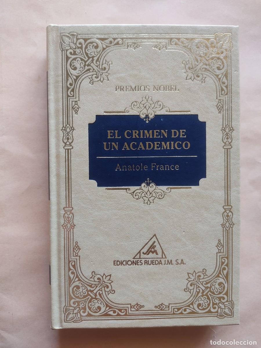 Libros de segunda mano: Anatole France-El crimen de un acad&eacute;mico.