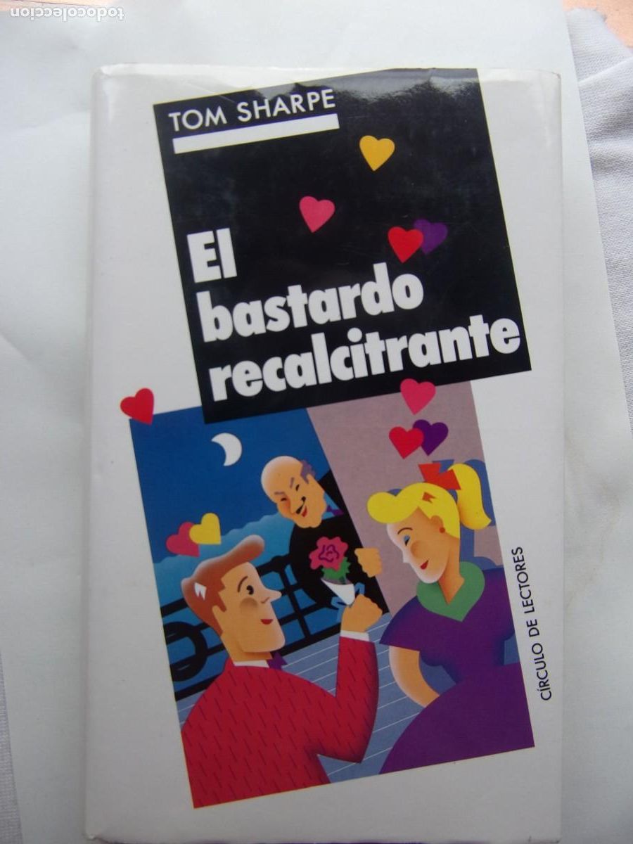Libros de segunda mano: El bastardo recalcitrante de TOM SARPE - Foto 1