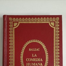 Libros de segunda mano: LA COMEDIA HUMANA. BALZAC. TOMO I.