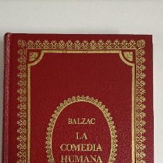 Libros de segunda mano: LA COMEDIA HUMANA. BALZAC. TOMO IV.